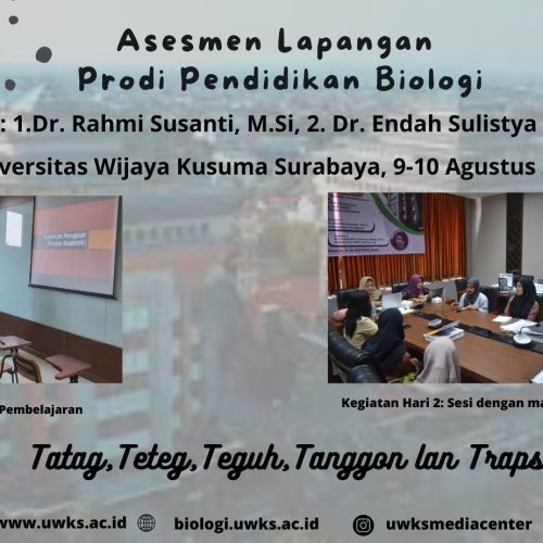 ASESMEN LAPANGAN AKREDITASI PRODI PENDIDIKAN BIOLOGI UNIVERSITAS WIJAYA KUSUMA SURABAYA 2023